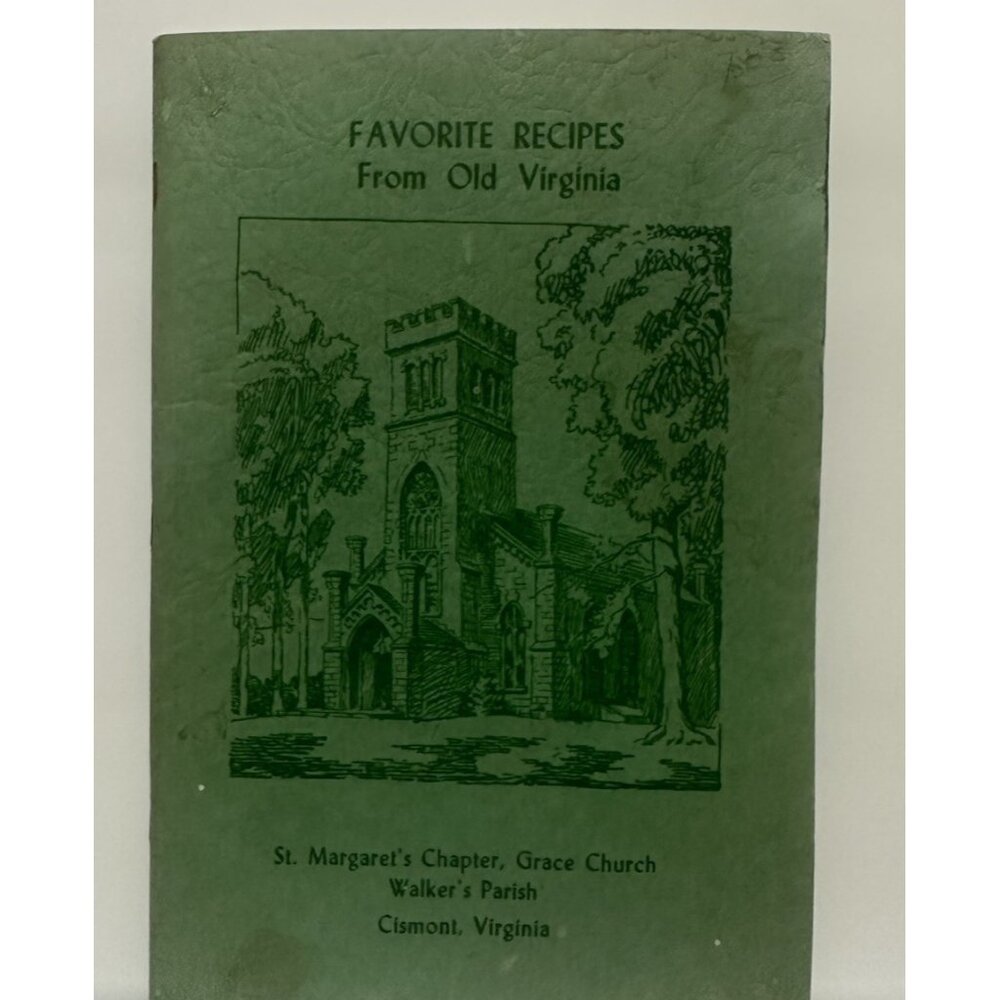 Favorite Recipes of Old Virginia 7th edition‎ 1965 Grace Church Cismont Virginia